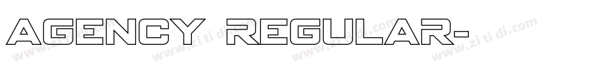 Agency Regular字体转换